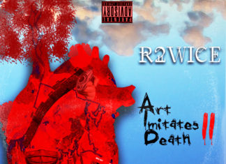 R2WICE Releases “Art Imitates Death 2″(Album)