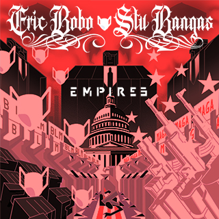 Eric Bobo x Stu Bangas Unleash “Empires”(Album)ft. RJ Payne, Vinnie Paz, Pharoahe Monch, B-Real, Mr. Lif, O.C., ILL Bill, Lord Goat, Nowaah The Flood, etc.