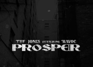 Piif Jones & Havoc Of Mobb Deep “Prosper”(Video)