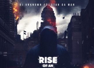 DJ Unknown ft. Stan Da Man Release “Rise Of An Empire”(Mixtape)ft. Kool Taj The Gr8, Innocent?, NapsNDreds, Honey Dinero, etc.