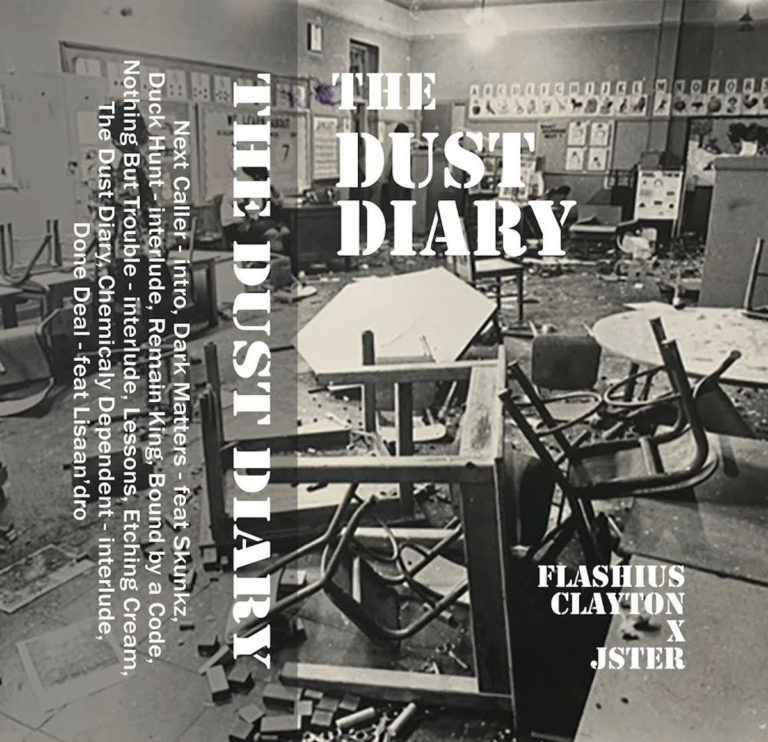 Flashius Clayton x Jster Deliver “The Dust Diary”(EP)ft. Skunkz, Lisaan’dro