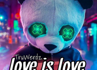 TruWerdz Drops “Love Is Love”