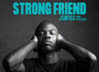 JSWISS Delivers “Strong Friend” #AwthenticFirstThursdays