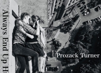 Prozack Turner Releases “Always End Up Hurtin”
