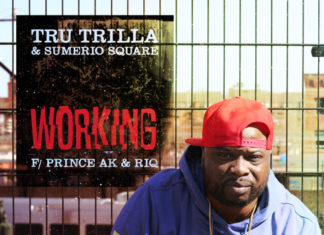 Tru Trilla & Sumerio Square(ft. Prince Ak & RIQ)Stay “Working”