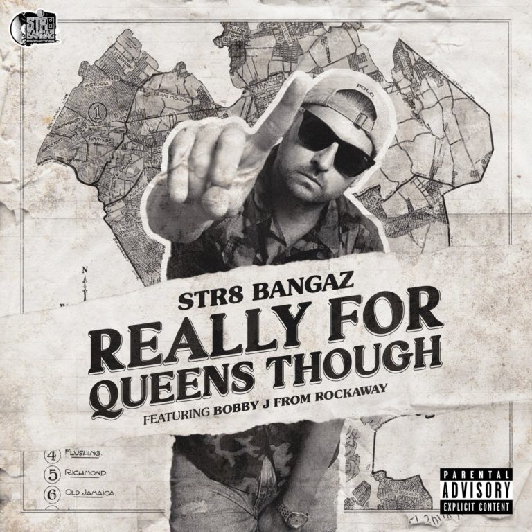 Str8 Bangaz(ft. Bobby J From Rockaway)Release “Really For Queens Though”
