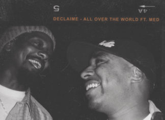 Declaime & Madlib Drop “All Over The World”(ft. MED)