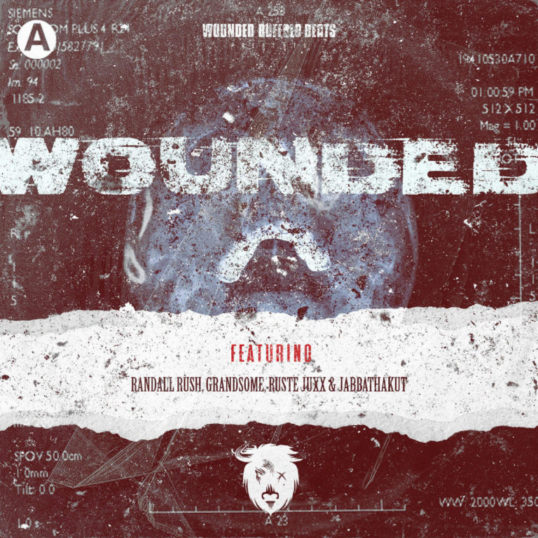 Wounded Buffalo Beats(ft. Randall Rush, Grandsome, Ruste Juxx & JabbaThaKut)Drops “Wounded”(Video)
