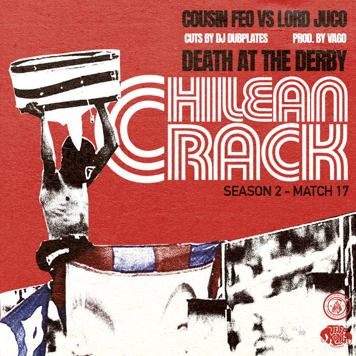 Cousin Feo x Lord Juco(Death At The Derby)Drop “Chilean Crack”