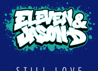 Eleven & Jason D Say It’s “Still Love”