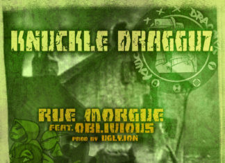 Knuckle Dragguz Release “Rue Morgue”(ft. Oblivious)