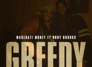 Maserati Money x Kony Brooks Drop “Greedy”