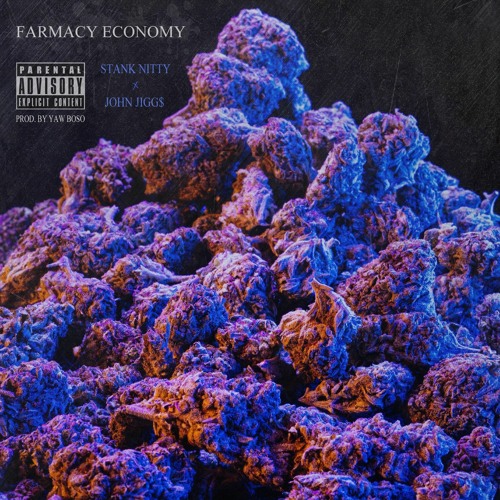 Stank Nitty x John Jiggs Drop “Farmacy Economy”