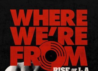 “Where We’re From: Rise of L.A. Underground Hip Hop” documentary trailer