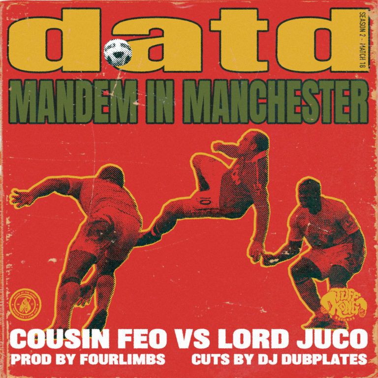 Cousin Feo x Lord Juco(Death At The Derby)Drop Four Limbs Laced “Mandem In Manchester”