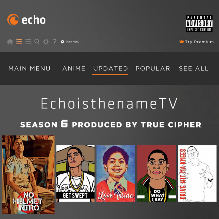 Echo Drops True Cipher Laced “EchoIsTheNameTV”(Season 6)