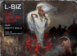 L-Biz, Castle Money Beats & Pretty Bulli Deliver “The Burial Song”