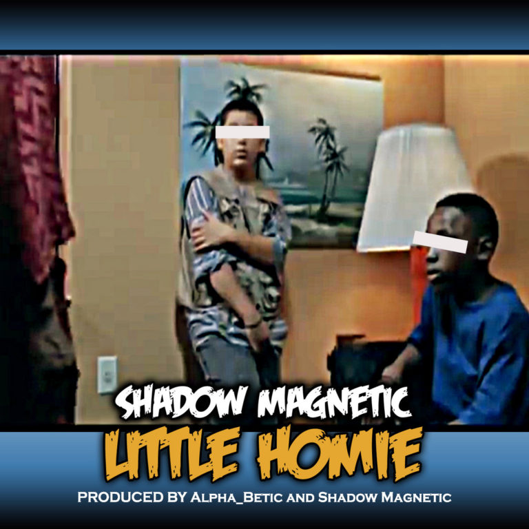 Shadow Magnetic Releases “Little Homie”