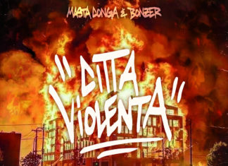 Masta Conga & Bonzer Release “Citta Violenta” EP(ft. Kahlee, M Doc Diego, Street Da Villan, Indigo Phoenyx, Greg Nyce, MadPressure))