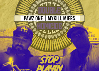 Pawz One & Mykill Miers Drop “Stop Playin’ With Me”