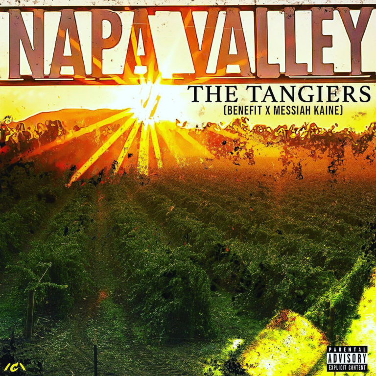 The Tangiers(Messiah Kane x Benefit)Release “Napa Valley”