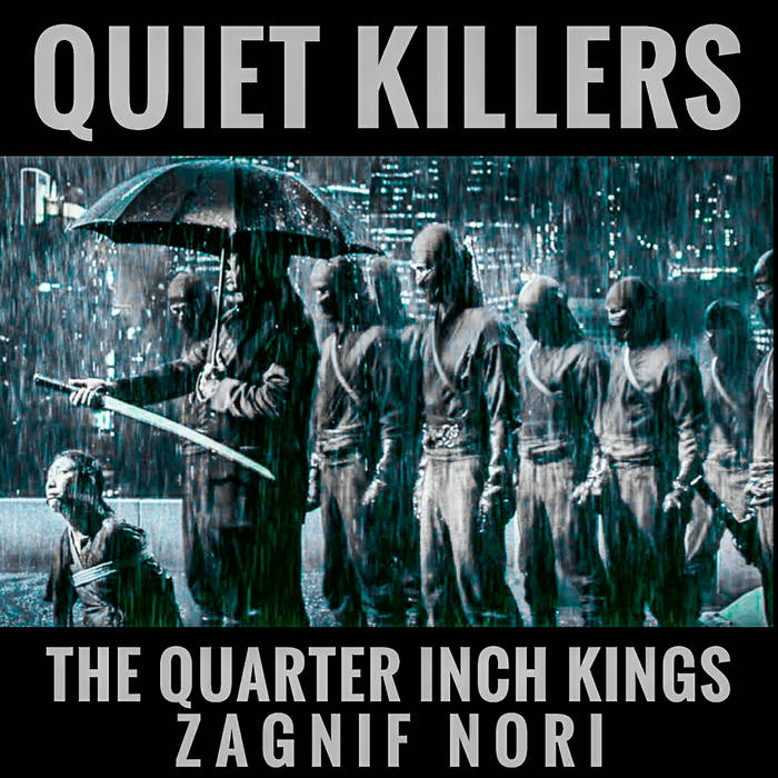 The Quarter Inch Kings x Zagnif Nori Deliver “Quiet Killers”