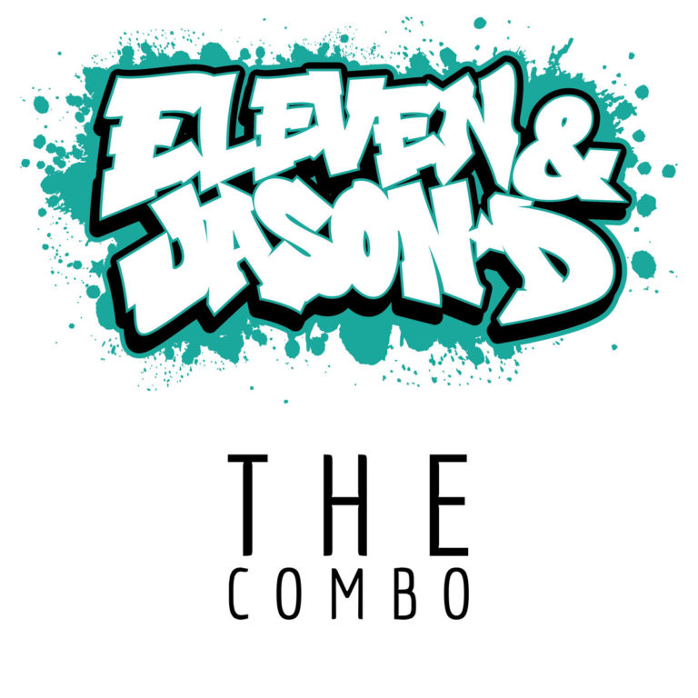 Eleven & Jason D Drop “The Combo”