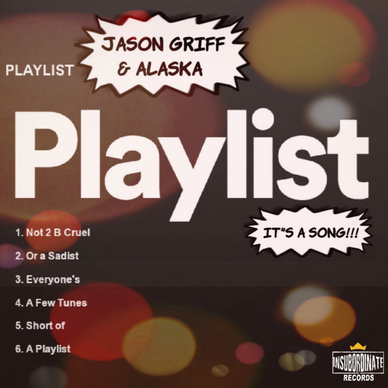Jason Griff & Alaska Release “Playlist”