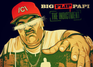 Big Flip Papi Delivers “The Indictment”(Album)