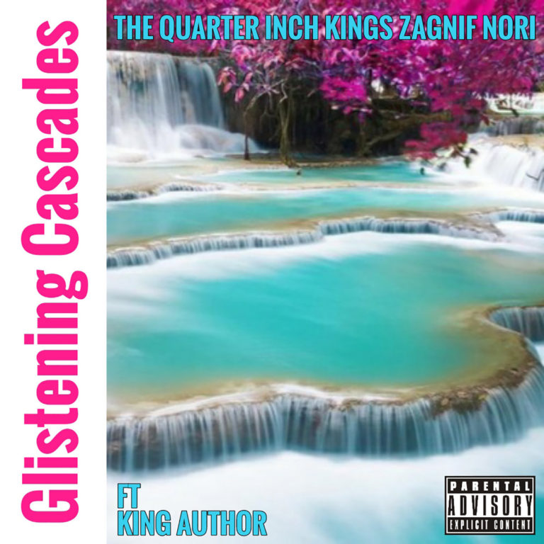 The Quarter Inch Kings x Zagnif Nori Deliver “Glistening Cascades”(ft. King Author)