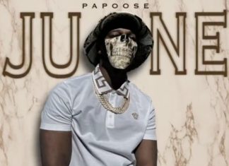 Papoose Releases “June”(Mixtape)ft. RJ Payne, Vado