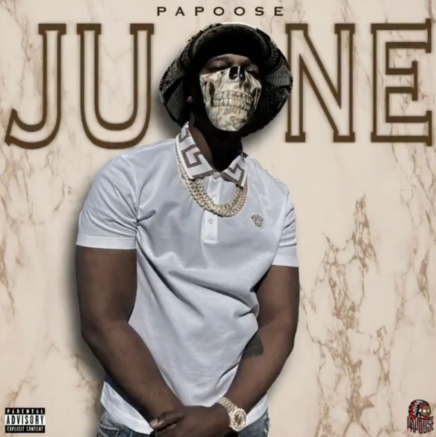 Papoose Releases “June”(Mixtape)ft. RJ Payne, Vado