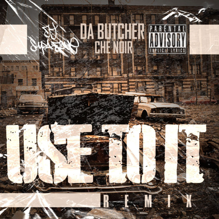 DJ Supa Dave(ft. Che Noir x Da Butcher) – “Used To It”(Remix)