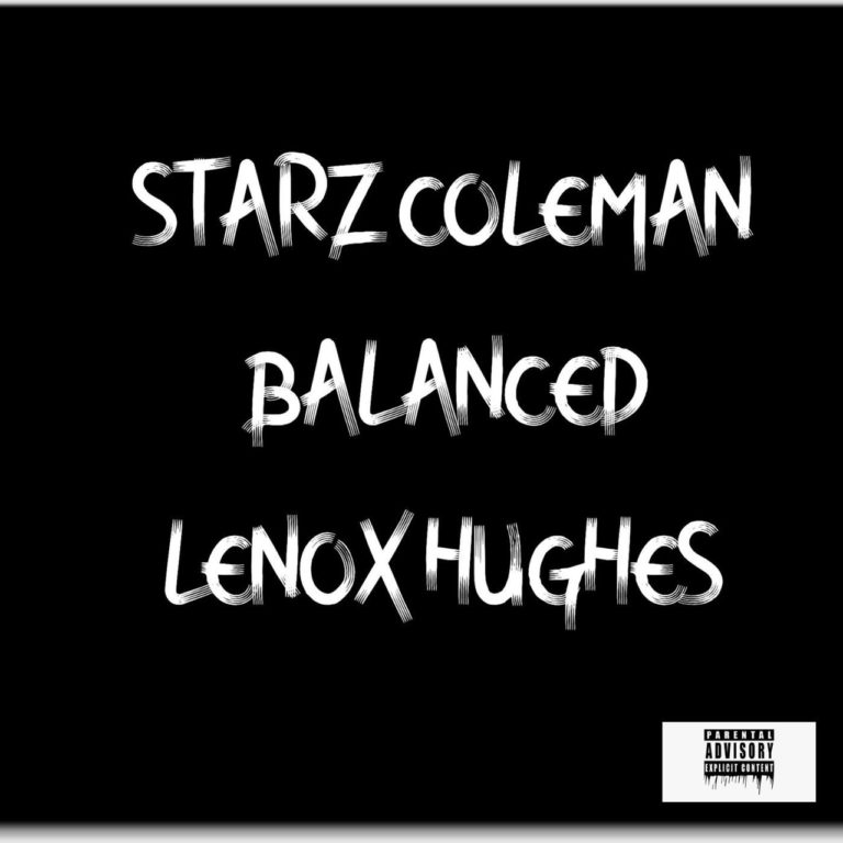 Starz Coleman & Lenox Hughes Drop “Balanced”(Video)