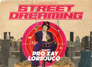 DJ Radiohead(ft. Pro Zay & Lord Juco)Releases “Street Dreaming”