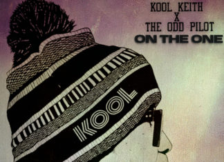 Kool Keith x The Odd Pilot(ft. Fred Ones)Drop “On The One”