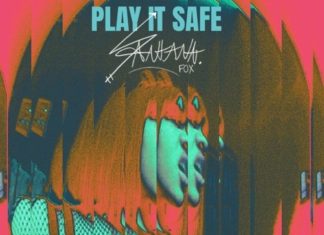 Santana Fox Delivers “Play It Safe”(Video)