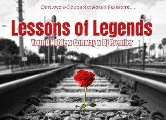 Outlawz(ft. Young Noble, Conway The Machine & DJ Premier)Drops “Lessons Of Legends”