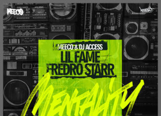 Meeco & DJ Access(ft. Lil Fame & Fredro Starr)Deliver “Mentality”