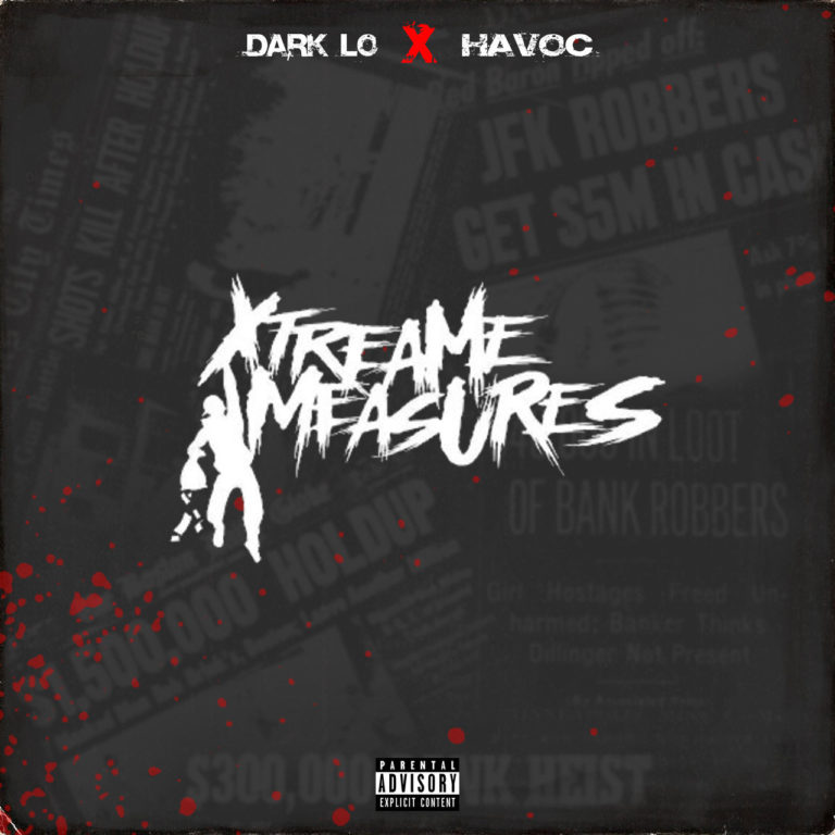 Dark Lo x Havoc Release “Mob Tales”(Video)/ “Extreme Measures”(Album)ft. Styles P, Vado