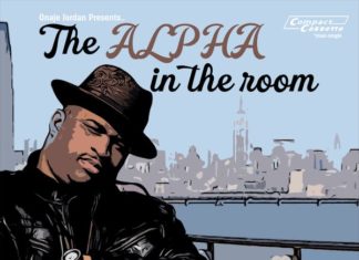 Onaje Jordan brings you to “The Alpha Room” f/ Substance810, Kingdom Come, Killy Shoot, General Back Pain, Lupus Dei, Deuce Hennessy, Pryme Prolifik, G Fam Black