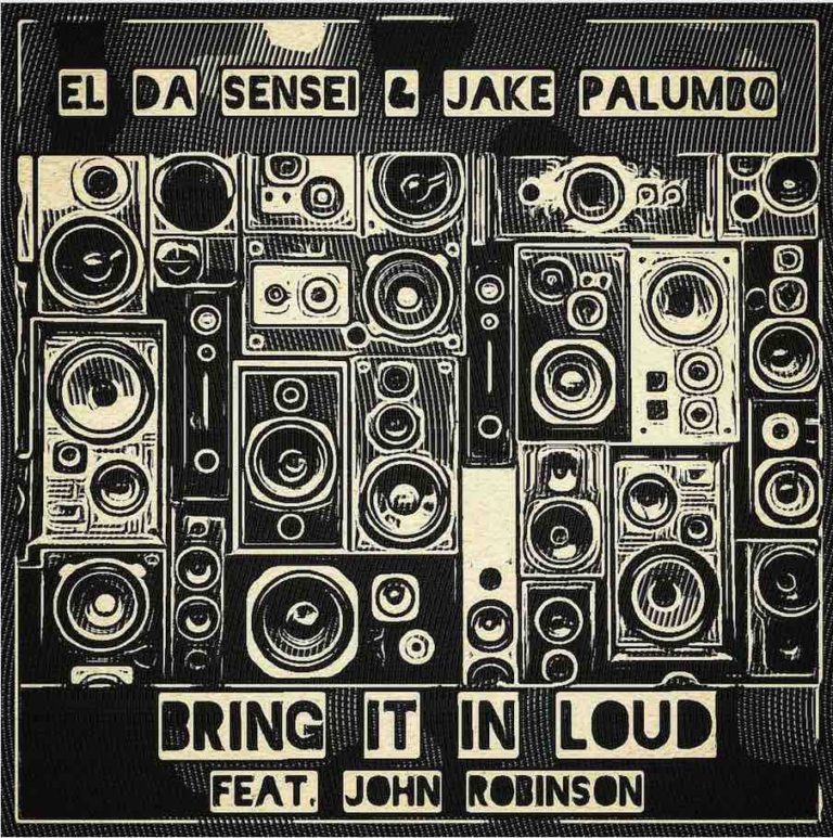 El Da Sensei x Jake Palumbo (ft. John Robinson) deliver “Bring It In Loud” (Video)