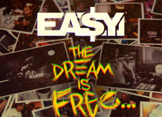 Ea$y Money x Melks Drop “The Dream Is Free”(Album)ft. Rasheed Chappell, Wais P, Termanology, Fabeyon, DJ Deadeye, etc.