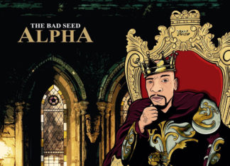 The Bad Seed Unleashes “Alpha”(Album)ft. Sadat X, Ruste Juxx, Jamil Honesty, AMXXR, Guilty Simpson, Honey Dinero, etc.