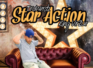 TruWerdz Delivers “Star Action”(ft. King Vir2ue)