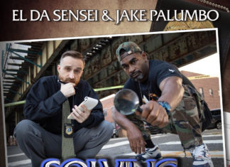 El Da Sensei & Jake Palumbo Release “Solving Cases”(Album)ft. Innocent? Sadat X, Wordsworth, Mista Spyce, Ruste Juxx, Shabaam Sahdeeq, John Robinson, etc.