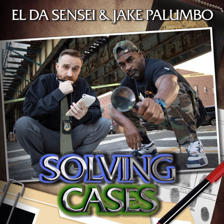 El Da Sensei & Jake Palumbo Release “Solving Cases”(Album)ft. Innocent? Sadat X, Wordsworth, Mista Spyce, Ruste Juxx, Shabaam Sahdeeq, John Robinson, etc.