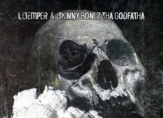 ILLtemper & Skinny Bonez Tha Godfatha Deliver “Bad Batch”(EP)