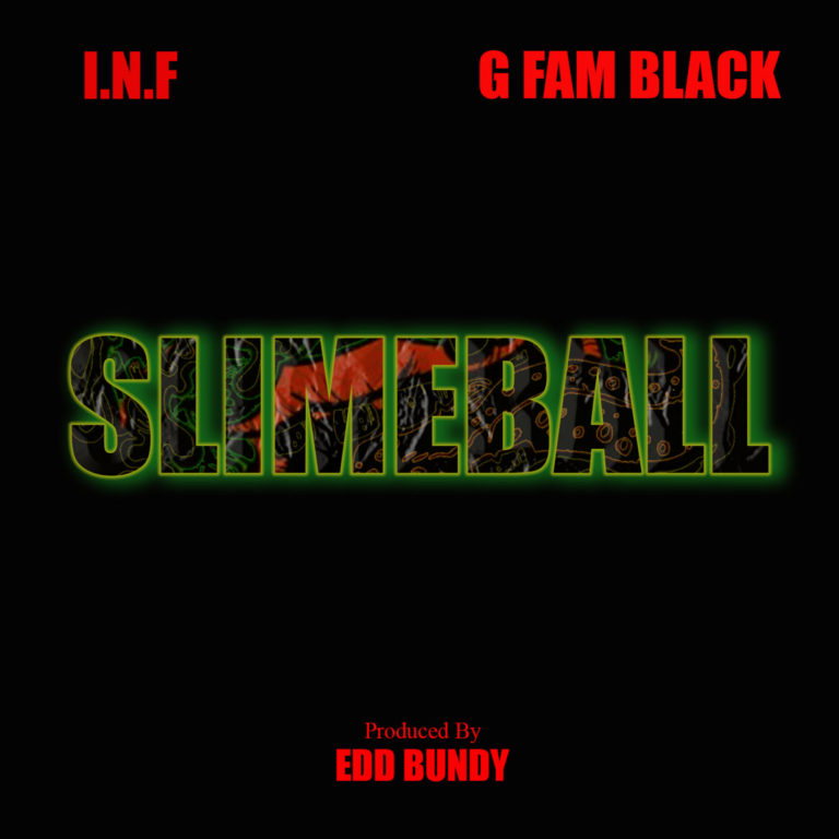 I.N.F x G Fam Black Unleash Edd Bundy Laced “Slimeball”