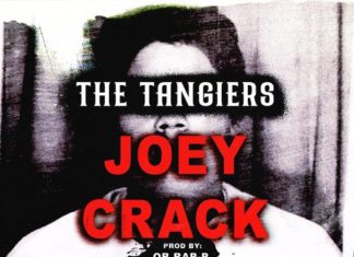 The Tangiers Release “Joey Crack”